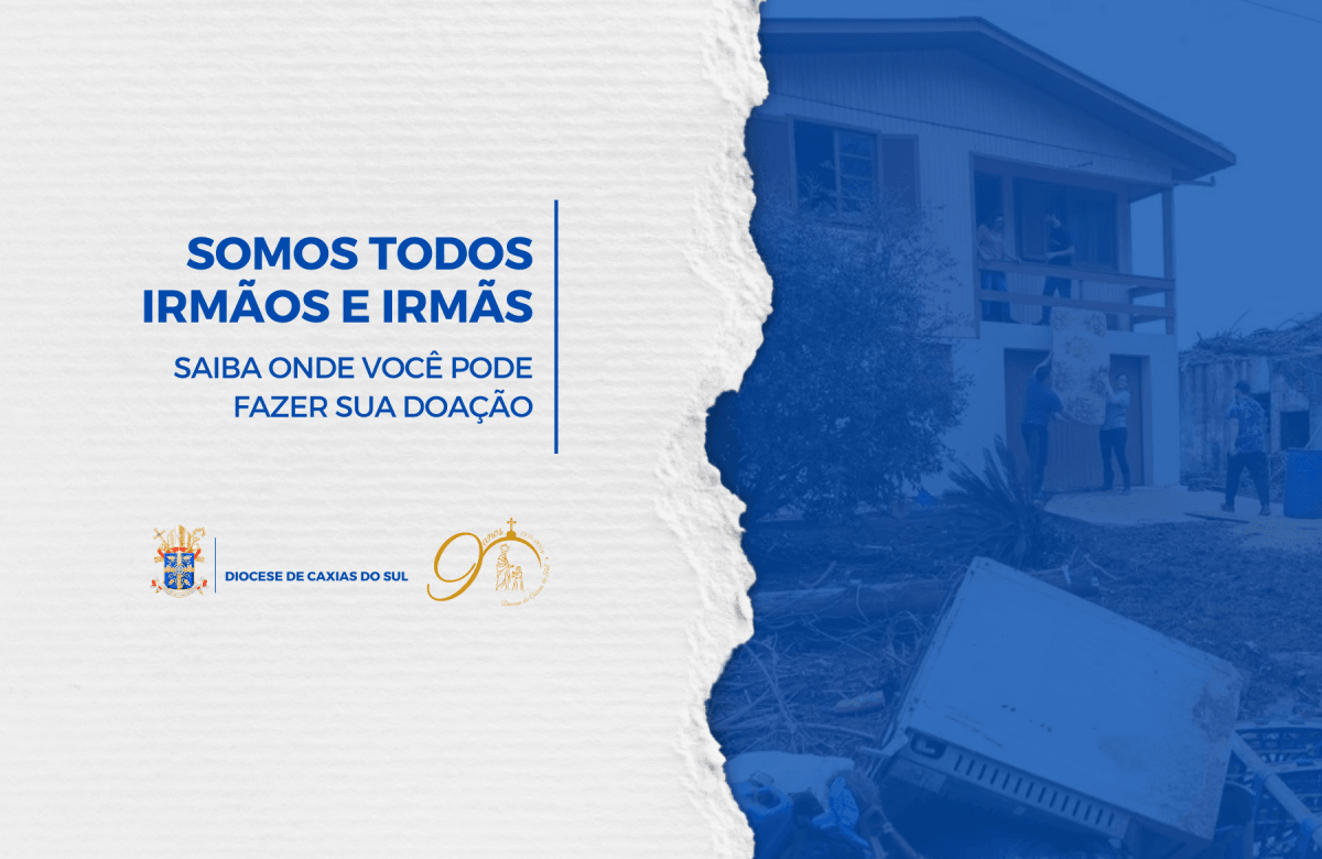 Foto de capa da notícia Paróquias e comunidades da Diocese de Caxias do Sul mobilizam ações e campanhas em favor dos atingidos pela chuva