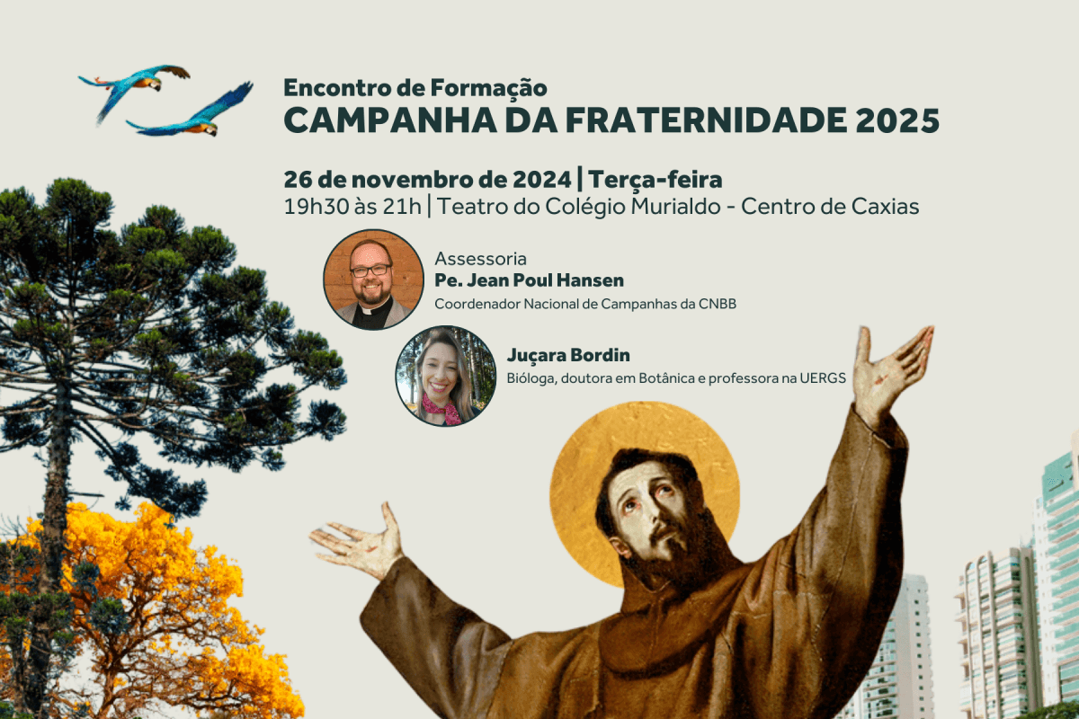 Encontro de formação sobre a Campanha da Fraternidade 2025 será nesta terça-feira, 26 de novembro, em Caxias do Sul