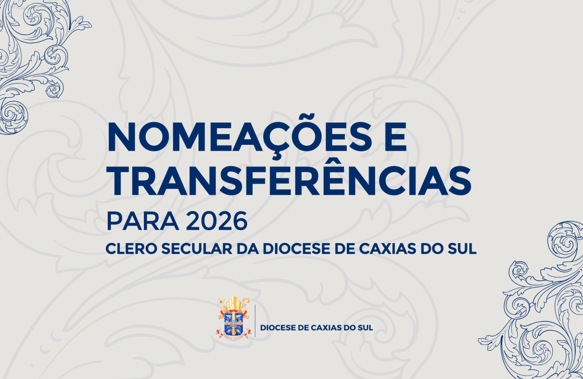 Foto de capa da notícia Nomeações e transferências do Clero Secular da Diocese de Caxias do Sul para o ano de 2026