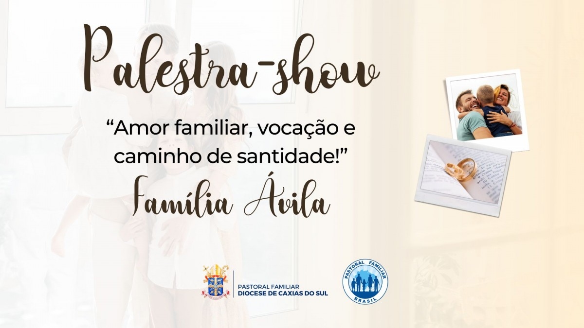 Palestra "Amor familiar, caminho para a santidade" dá continuidade à programação da Semana da Família em Caxias