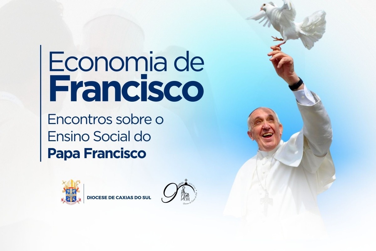 Em espírito de Campanha da Fraternidade, Diocese de Caxias do Sul lança formação sobre a Economia de Francisco